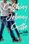 [Dear Molly 03] • Catching Johnny Castle